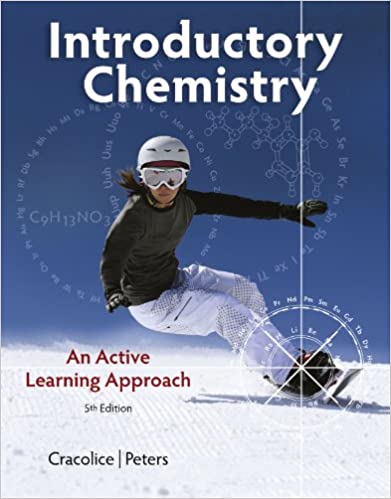 Instant Download; Test Bank for Introductory Chemistry An Active Learning Approach 5th Edition By Mark Cracolice, Edward Peters