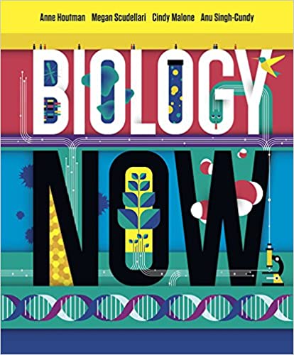 Test Bank for Biology Now, 1st Core Edition, By Anne Houtman, Megan Scudellari, Cindy Malone, Anu Singh-Cundy 