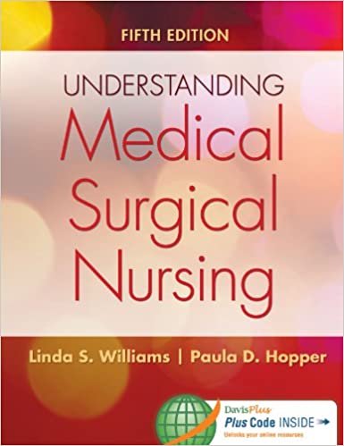 Instant Download; Test Bank for Understanding Medical-Surgical Nursing, 5th Edition By Linda Williams, Paula Hopper 