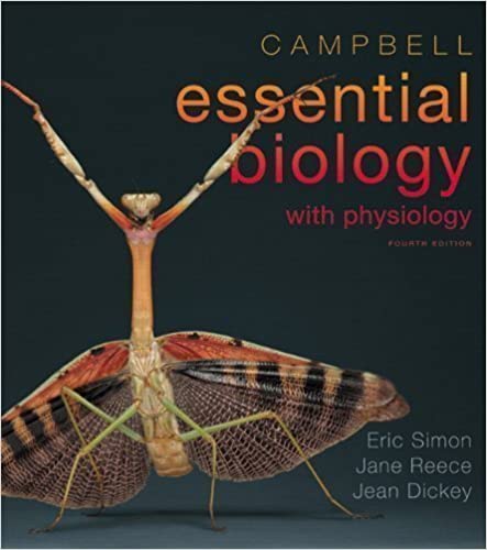Instant Download; Test Bank for Campbell Essential Biology with Physiology 4th Edition By  by Eric Simon, Jean Dickey, Jane Reece